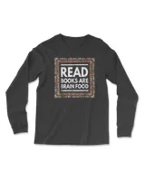 READ Books Are Brain Food students teachers funny t-shirt