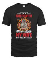 I'm A Firefighter, My Wife