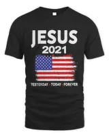 Jesus 2021 Election Sign USA flag Patriotic Christian T-Shirt