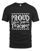 PROUD Public School TEACHER T-Shirt