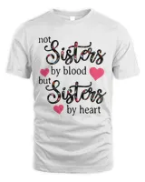 Not sisters by blood but sisters by heart floral