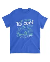 Of Course It's Cool. It's Awesome As Hot Rod T-Shirt