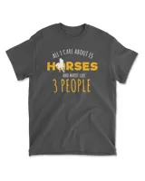 Horse All I Care About Is Horses Funny Equestrian horseman cattle