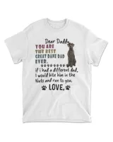 You Are The Best Great Dane Dad Ever - Great Dane Fathers Day