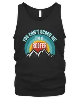 You Can't Scare Me I'm A Roofer T-Shirt