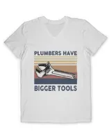 Plumbers Have Bigger Tools Vintage
