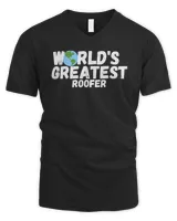 World'S Greatest Roofer Gift T-Shirt