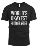 World's Okayest Photographer Funny T Shirt Best Gift Camera
