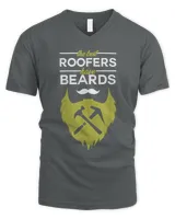 The best Roofers have beards - Funny Roofer T-Shirt