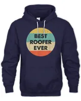 Roofer Shirt  Best Roofer Ever T-Shirt
