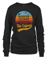 Roofer The Man The Myth The Legend Fathers Day For Him Dad T-Shirt