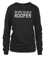 World's Greatest Roofer - T-Shirt