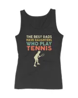 The Best Dads Have Daughters Who Play Tennis Vintage