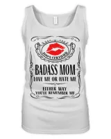 badass mom - love me or hate me