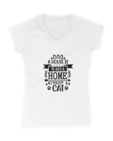 A House Is Not A Home Without A Cat Cute