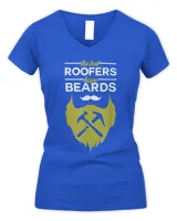 The best Roofers have beards - Funny Roofer T-Shirt