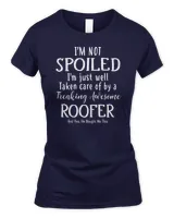 Womens Taken Care Of By A Freaking Awesome Roofer T-Shirt