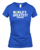 World'S Greatest Roofer Gift T-Shirt
