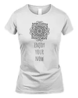 Womens Mandala For Yoga And Mindfulness Enjoy Your Now T Shirt