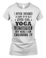 Womens Yoga Instructor Crushing It I Funny Present For Yogis Premium T Shirt