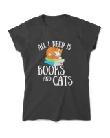 Reading Quote All I Need Is Books And Cats Cat Kitten Reader T-Shirt
