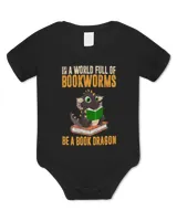 In A World Full Of Bookworms Be A Book Dragon Book Reading