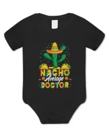 Fun Nacho Average Doctor Mexican Doctor Cinco de Mayo Fiesta 1
