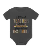 Teacher Off Duty Promoted To Dog Mom Funny Retirement 2022 T-Shirt
