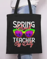 Teacher Job Spring Break Squad Retro Spring Break Teacher Off Duty