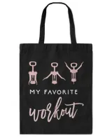 My Favorite Workout Funny Wine Lover Womens Exercise Quote Sweatshirt