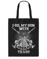 I Oil My Guns With Liberal Tears Gun Lovers Vintage Novelty
