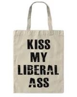 kiss my liberal ass