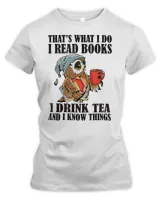 Book Thats what I do I read books I drink tea and I know things funny gifts 526 booked