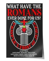 what have the romans ever done for us?