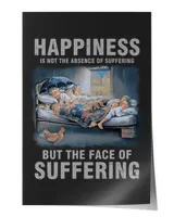 Happiness is not the absence of suffering