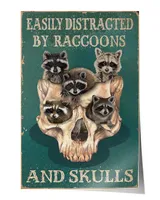Raccoon Poster- Easily distracted by raccoons