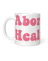 Abortion Is Healthcare Mug Abortion is Healthcare Mug (5)
