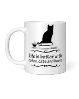 life is better with coffee cats and books 682 Shirt