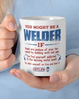 You Might Be A Welder Mug