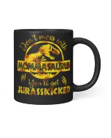 Dont Mess With Mommasaurus Youll Get Jurasskicked Mother's Day T-Shirt