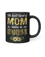 Mother Grandma The best kind of mom raise a nurseNurse t s106 Mom Grandmother