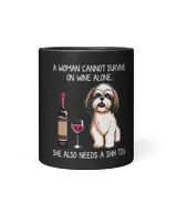 Woman Cant Survive Alone Needs Shih Tzu And Wine