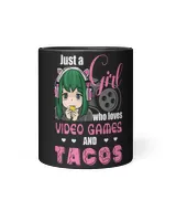 Just A Girl Who Loves Video Games and Tacos Anime Gamer Girl