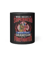 Who Needs A Superhero When Your Grandson Is A Firefighter