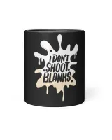 I Don´t Shoot Blanks Future Dad Expecting Father T-Shirt