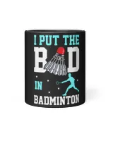 Womens Funny Badminton Design - I Put The Bad In Badminton V-Neck T-Shirt