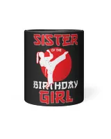 Sister Of The Birthday Karate Taekwondo Girl Martial Arts