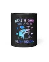 Womens Just A Girl Who Loves To Play Drums