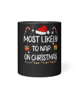 Most Likely To Nap On Christmas Sweatshirt family funny matching T-Shirt
