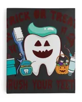 Trick Or Treat Brush Your Teeth Sweatshirt, Hoodie, Tote bag, Canvas